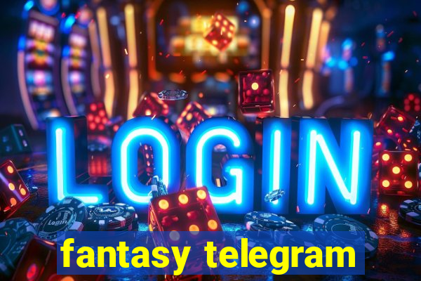 fantasy telegram